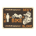 Oxford Garage Metal Sign: Bloke Man + Bike = Sexy Bloke